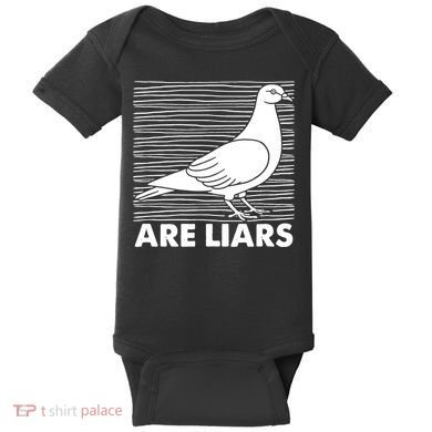 Pigeons Are Liars ArenT Real Spies Birds Pun Baby Bodysuit