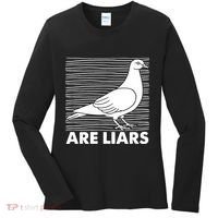 Pigeons Are Liars ArenT Real Spies Birds Pun Women's Long Sleeve Shirt thumb 0