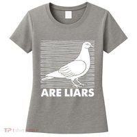 Pigeons Are Liars ArenT Real Spies Birds Pun Women's T-Shirt thumb 0