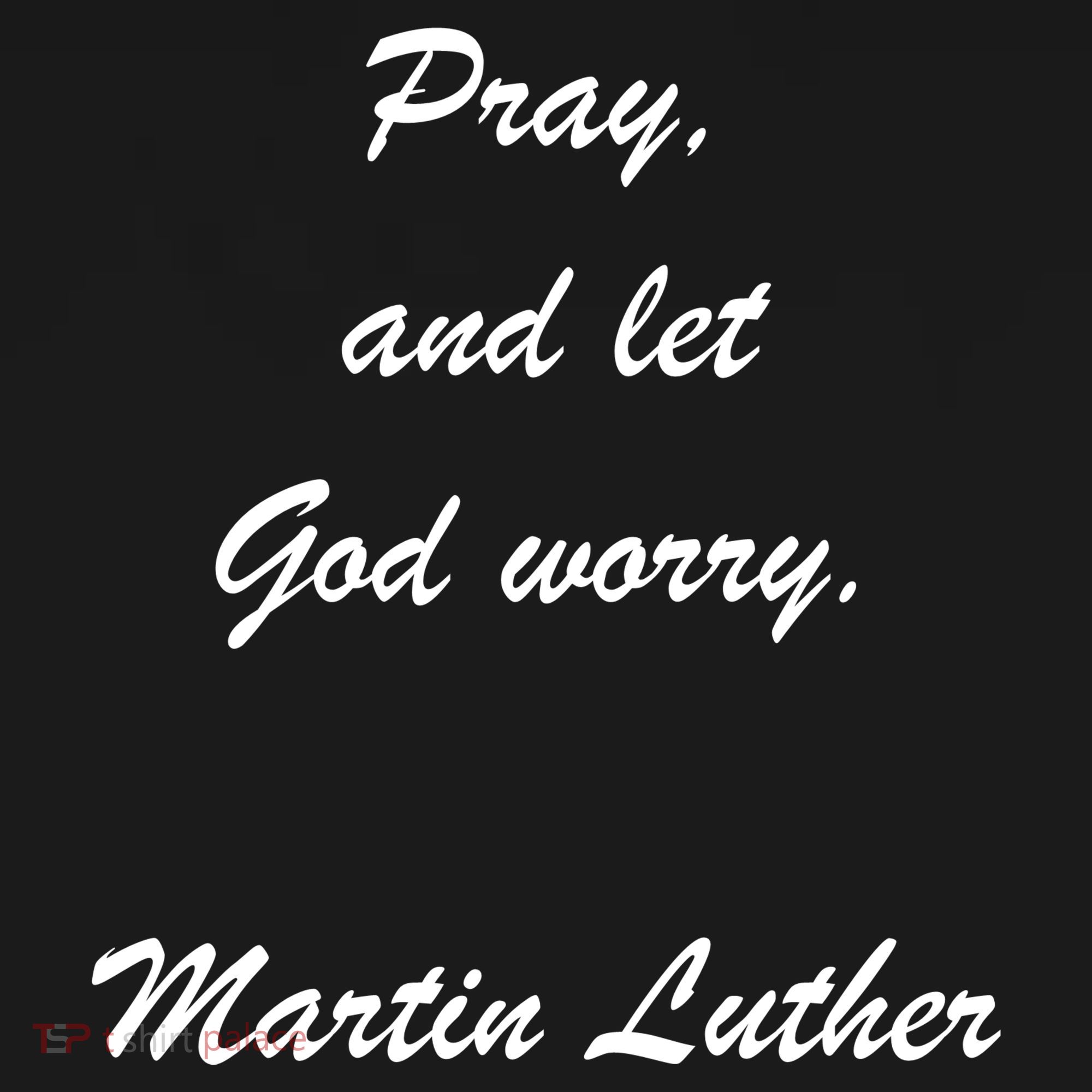Pray And Let God Worry Martin Luther Coaster
