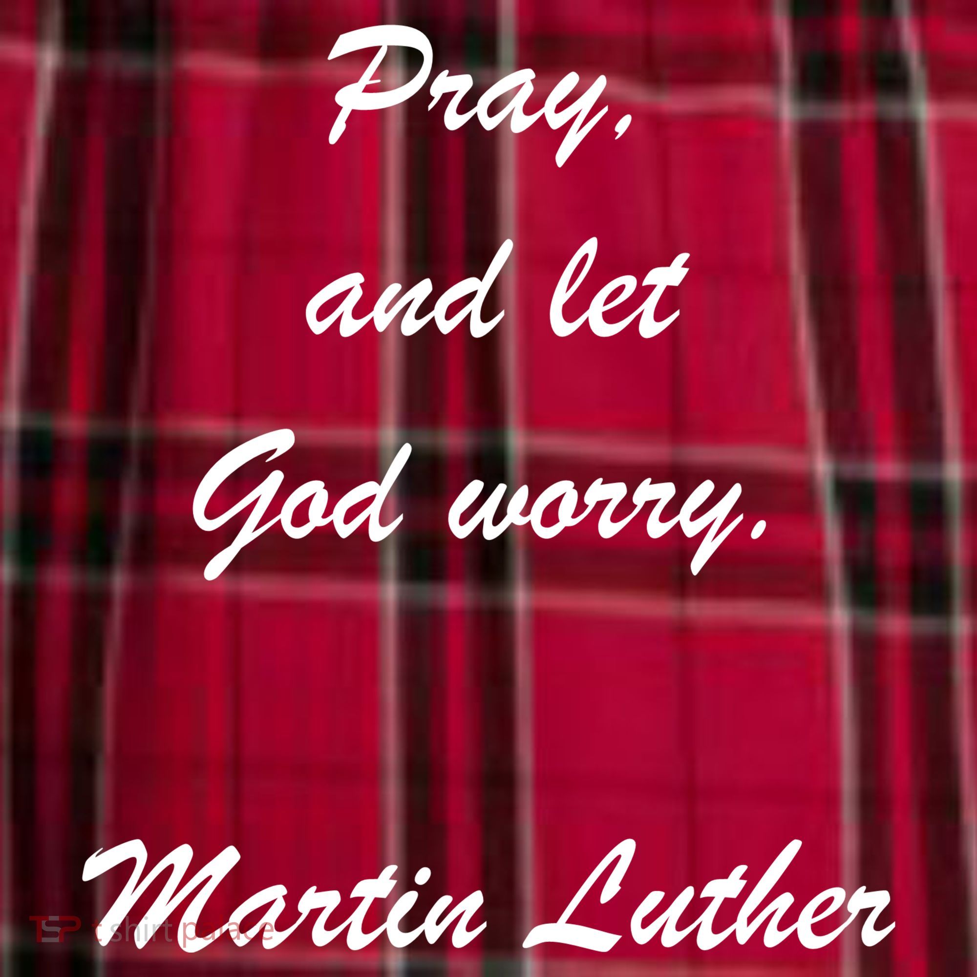 Pray And Let God Worry Martin Luther Men's Flannel Plaid Pajama Pants