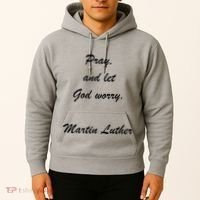 Pray And Let God Worry Martin Luther Hoodie thumb 2