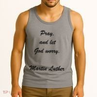 Pray And Let God Worry Martin Luther Tank Top thumb 3