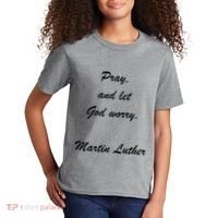 Pray And Let God Worry Martin Luther Kids T-Shirt thumb 2