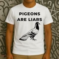 Pigeons Are Liars T-Shirt thumb 3