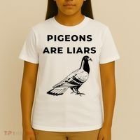 Pigeons Are Liars T-Shirt thumb 4