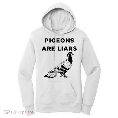 Pigeons Are Liars Women's Hoodie