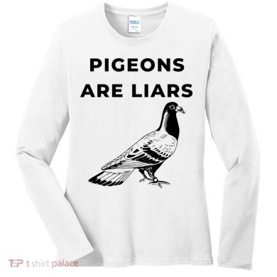Pigeons Are Liars Women's Long Sleeve Shirt