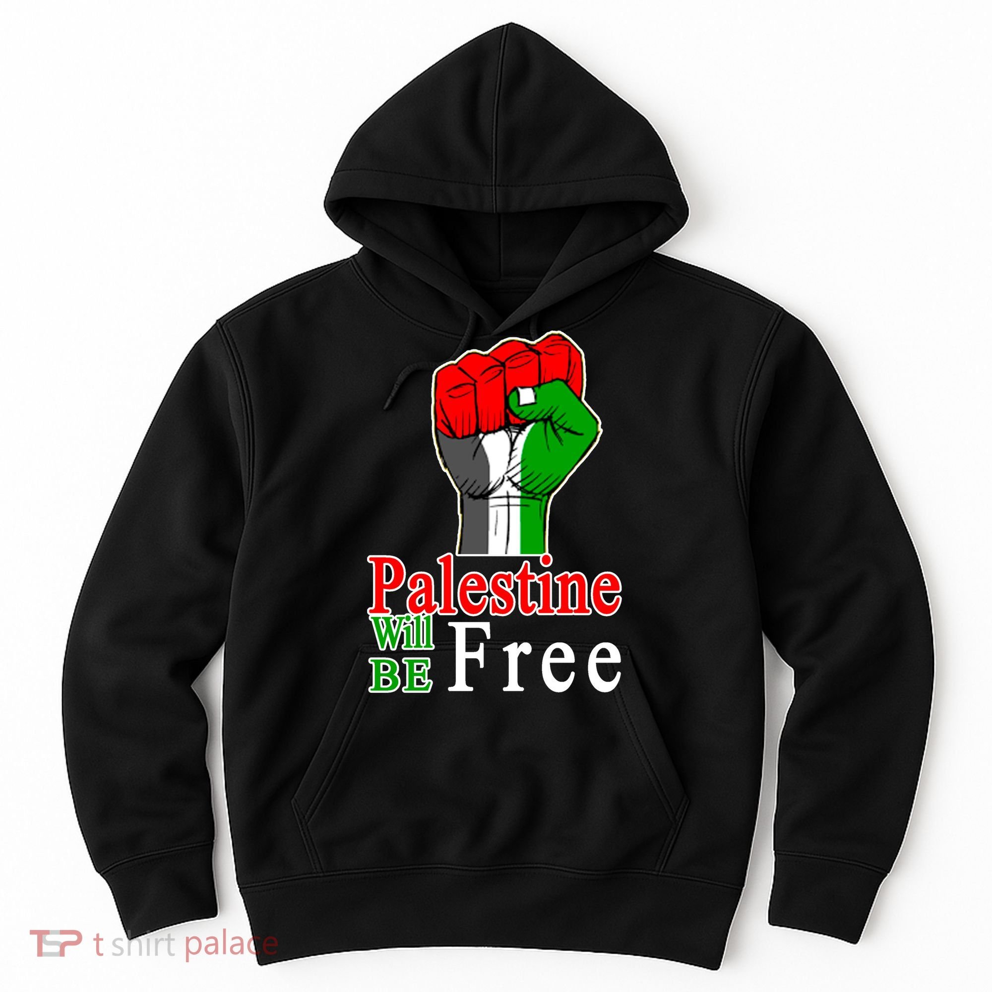 Palestine Will Be Free Raised Fist Hoodie