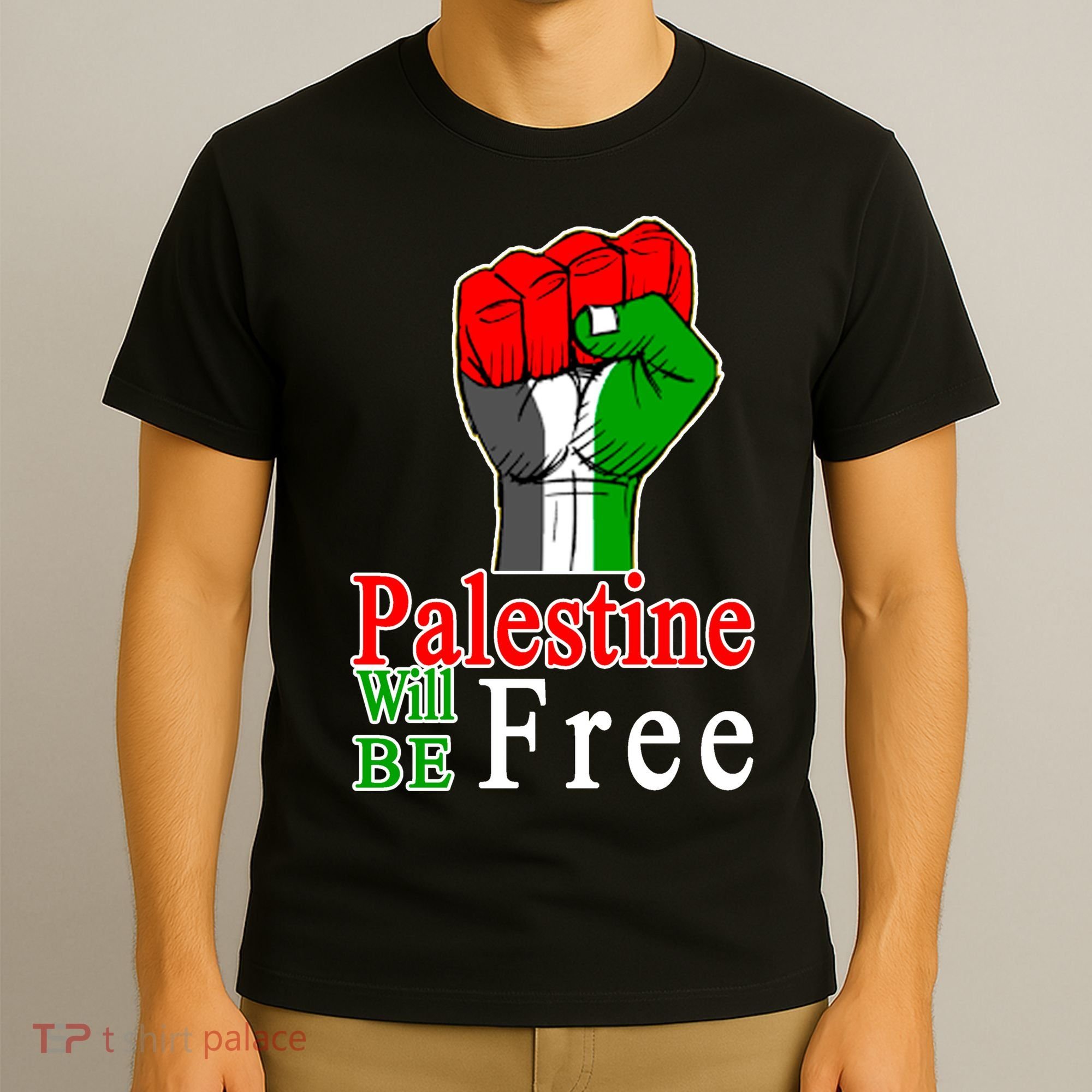Palestine Will Be Free Raised Fist T-Shirt