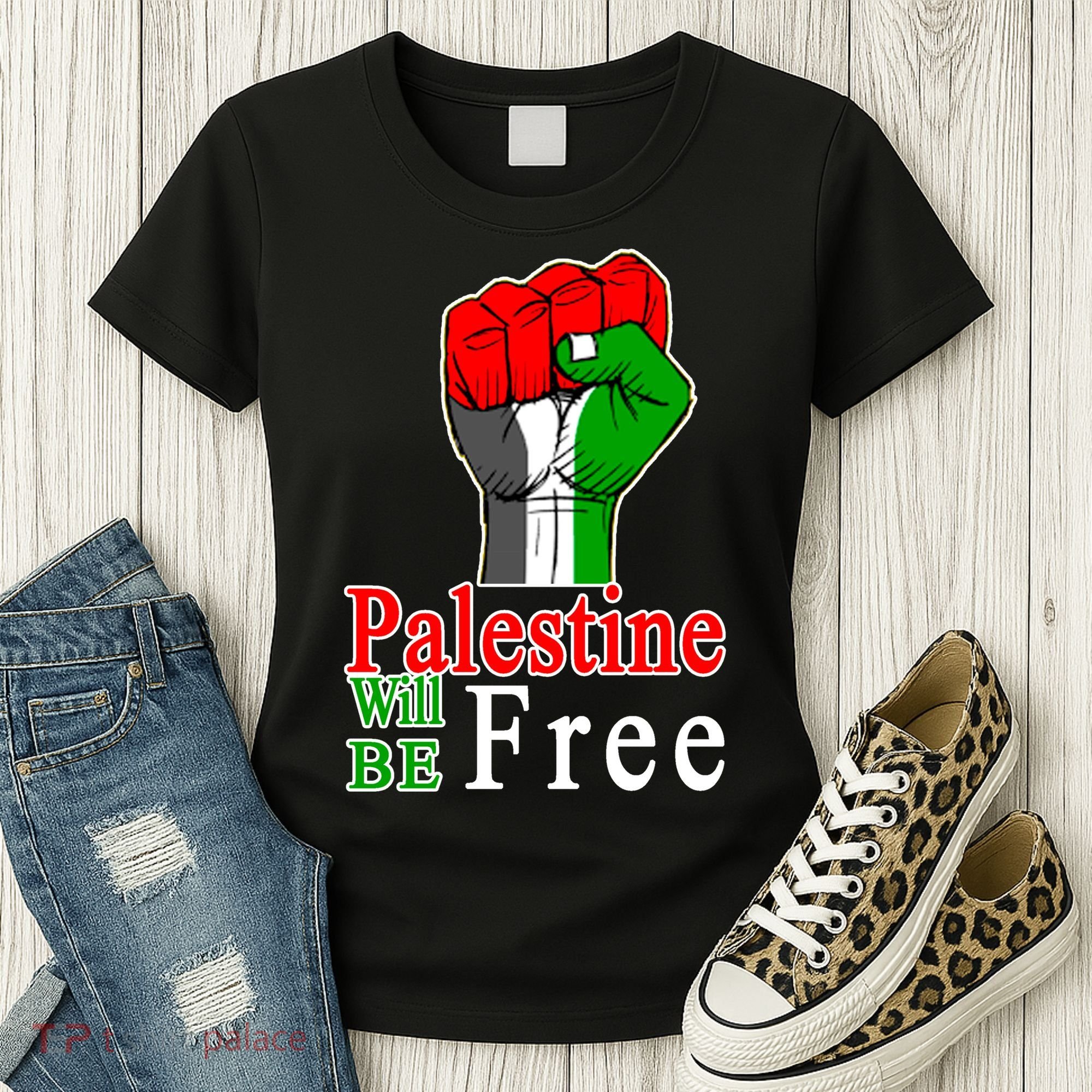 Palestine Will Be Free Raised Fist Women's T-Shirt