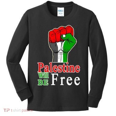 Palestine Will Be Free Raised Fist Kids Long Sleeve Shirt