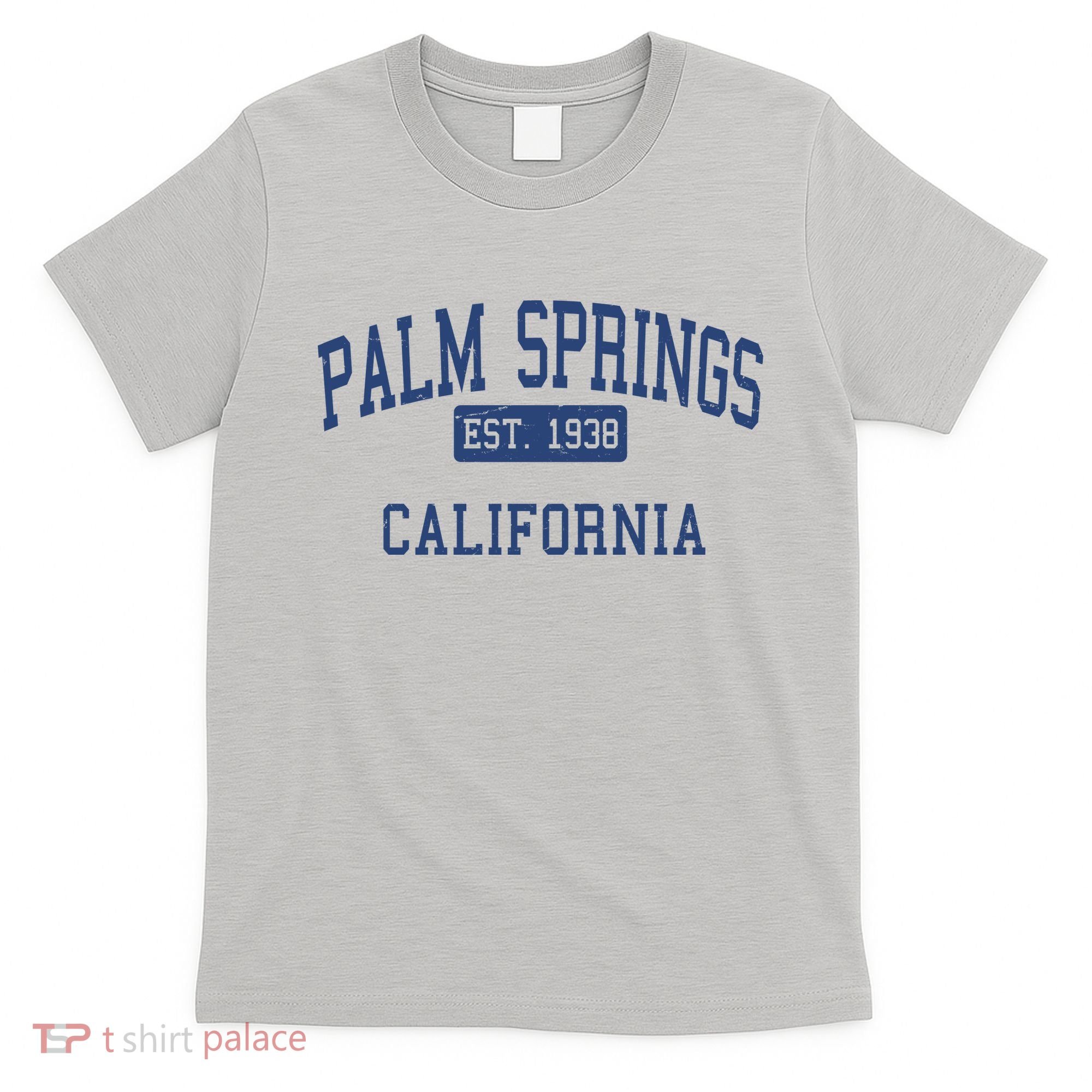 Palm Springs California EST 1938 T-Shirt