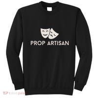 Prop Artisan Musical Broadway Theater Sweatshirt thumb 0