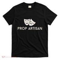 Prop Artisan Musical Broadway Theater T-Shirt thumb 0