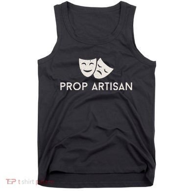 Prop Artisan Musical Broadway Theater Tank Top