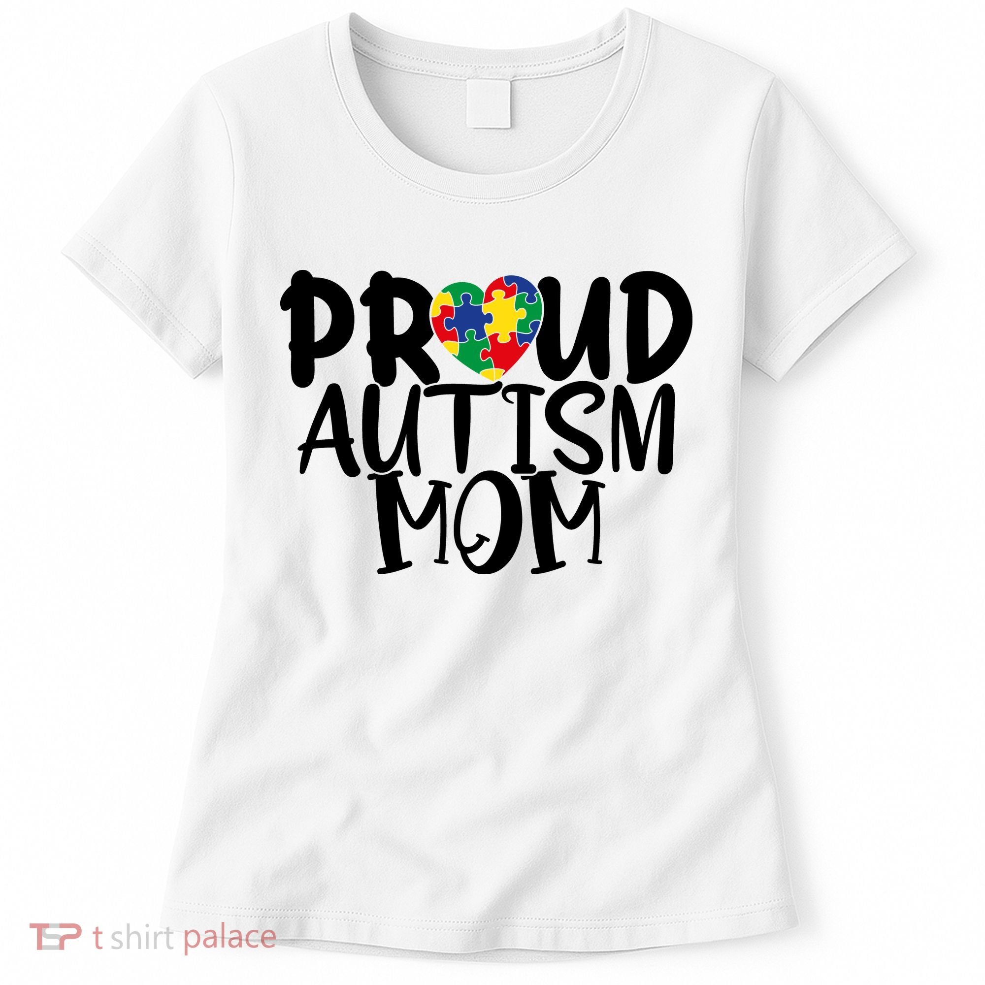 Proud Autism Mom Cute Autism Awareness Gift Women's T-Shirt