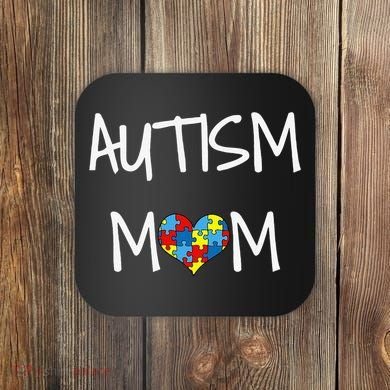 PROUD AUTISM MOM Coaster