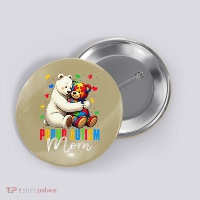 Proud Autism Mom Bear Autism Awareness Autistic Son Daughter Button