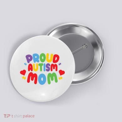 Proud Autism Mom Colorful Awareness Button