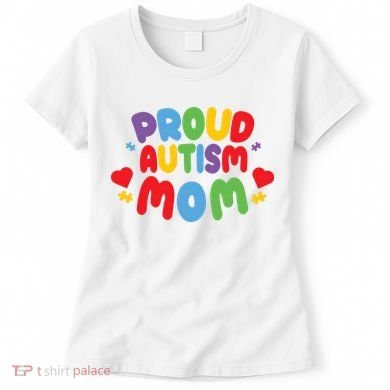 Proud Autism Mom Colorful Awareness Women's T-Shirt