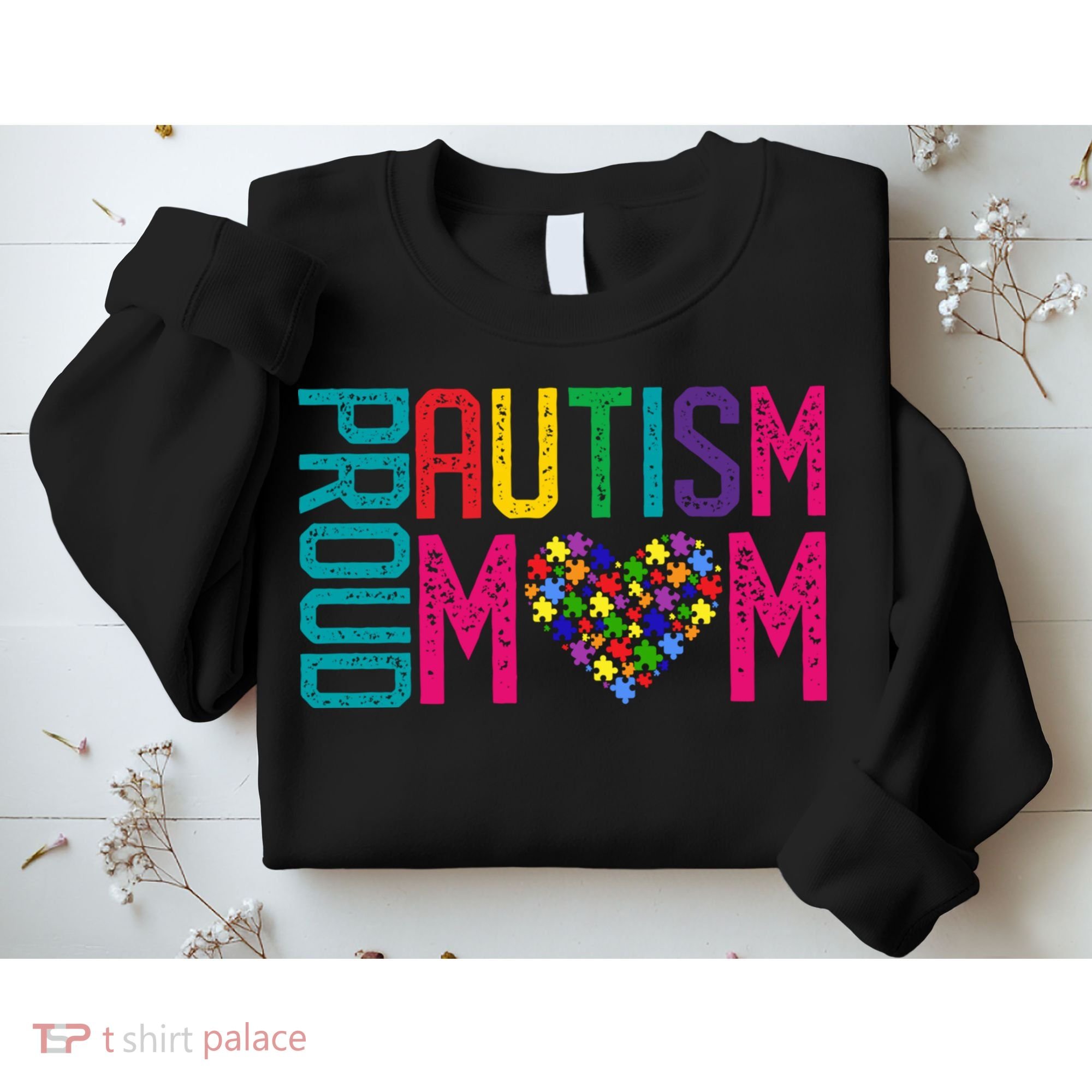 Proud Autism Mom Autism Awareness Day Month Sweatshirt