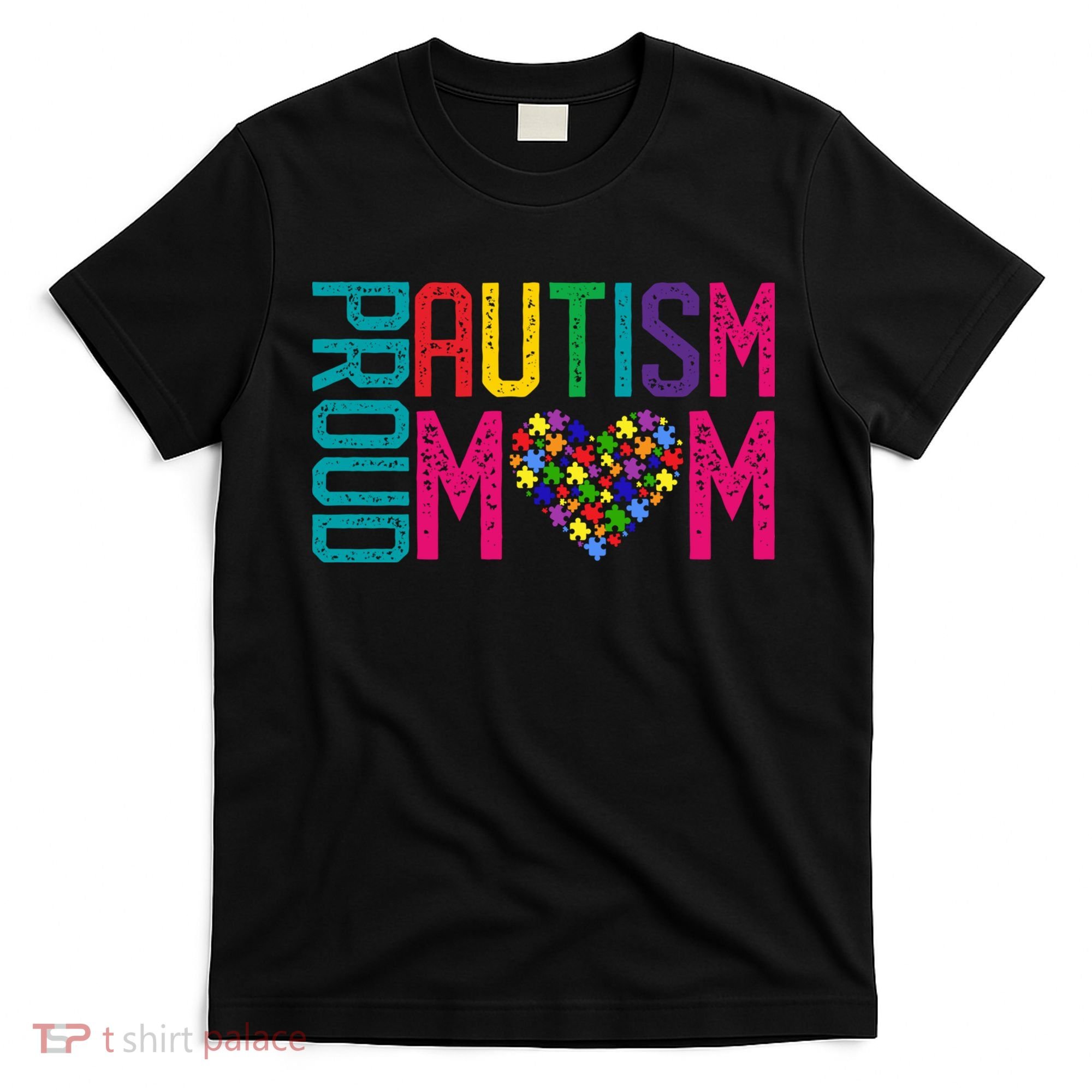 Proud Autism Mom Autism Awareness Day Month T-Shirt
