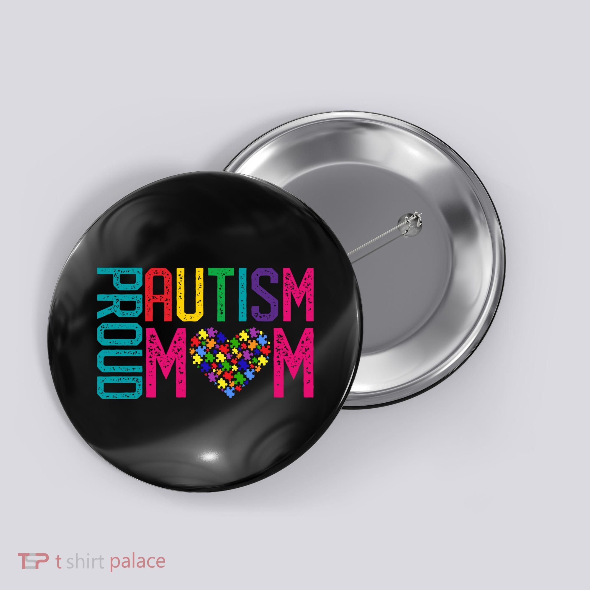 Proud Autism Mom Autism Awareness Day Month Button