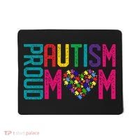 Proud Autism Mom Autism Awareness Day Month Mousepad thumb 0