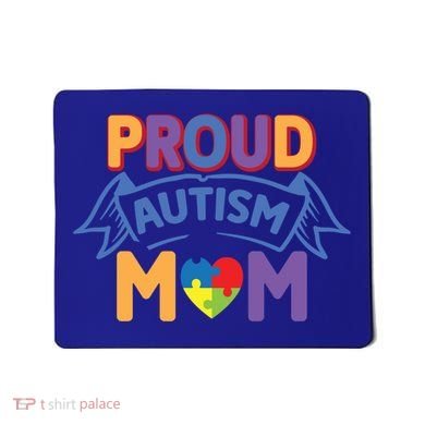 Proud Autism Mom Awareness Gift Mousepad