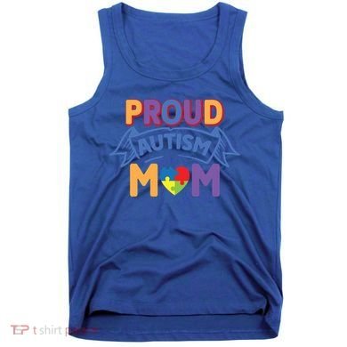 Proud Autism Mom Awareness Gift Tank Top