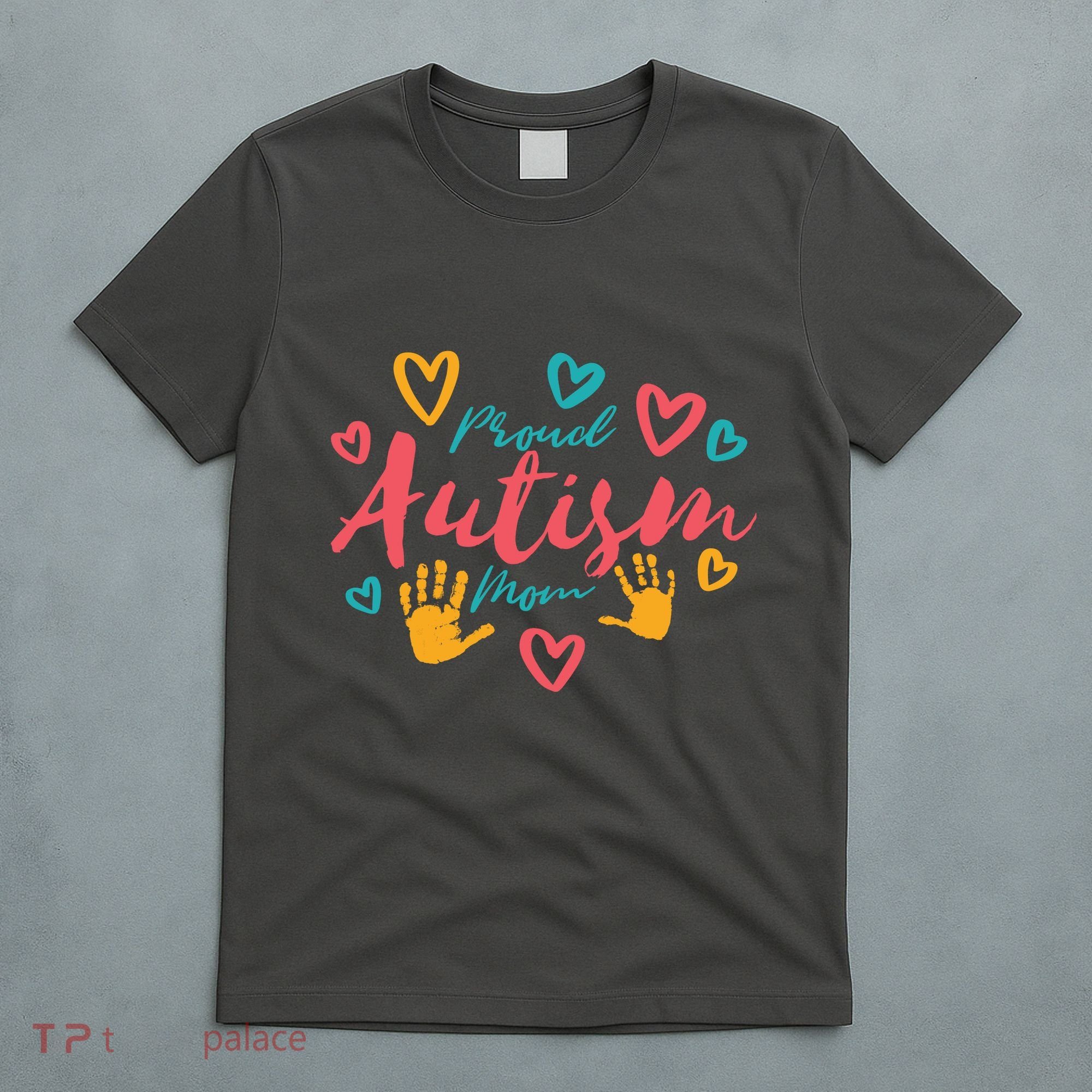 Proud Autism Mom Handprints T-Shirt