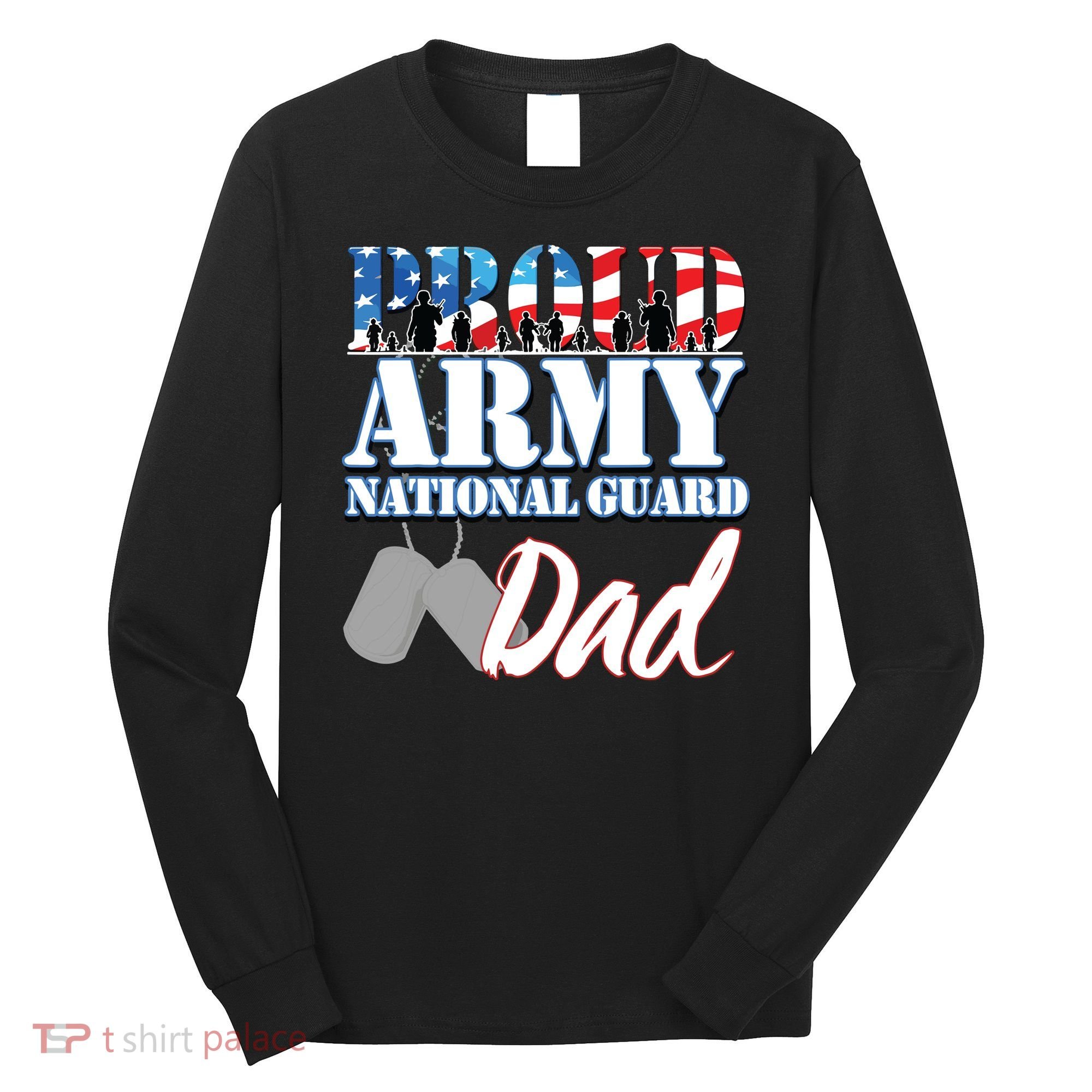 Proud Army National Guard Dad Fathers Day Long Sleeve Shirt