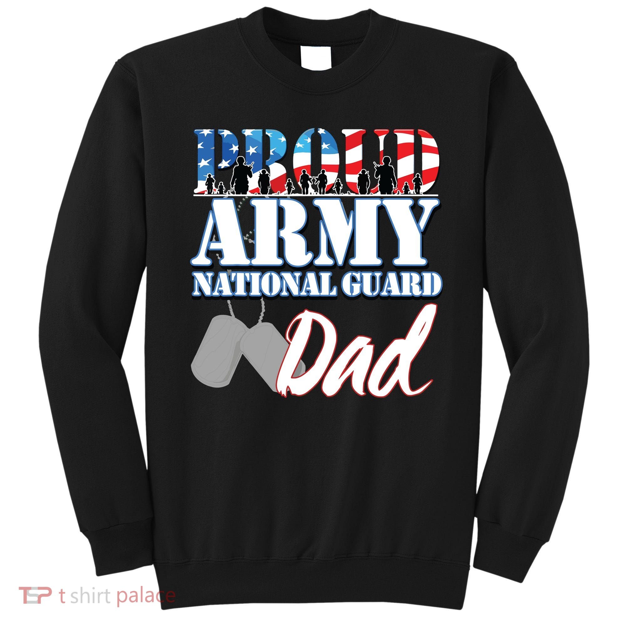 Proud Army National Guard Dad Fathers Day Sweatshirt