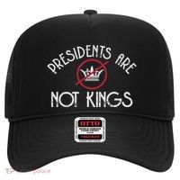Presidents Are Not Kings Democracy America Hat thumb 0