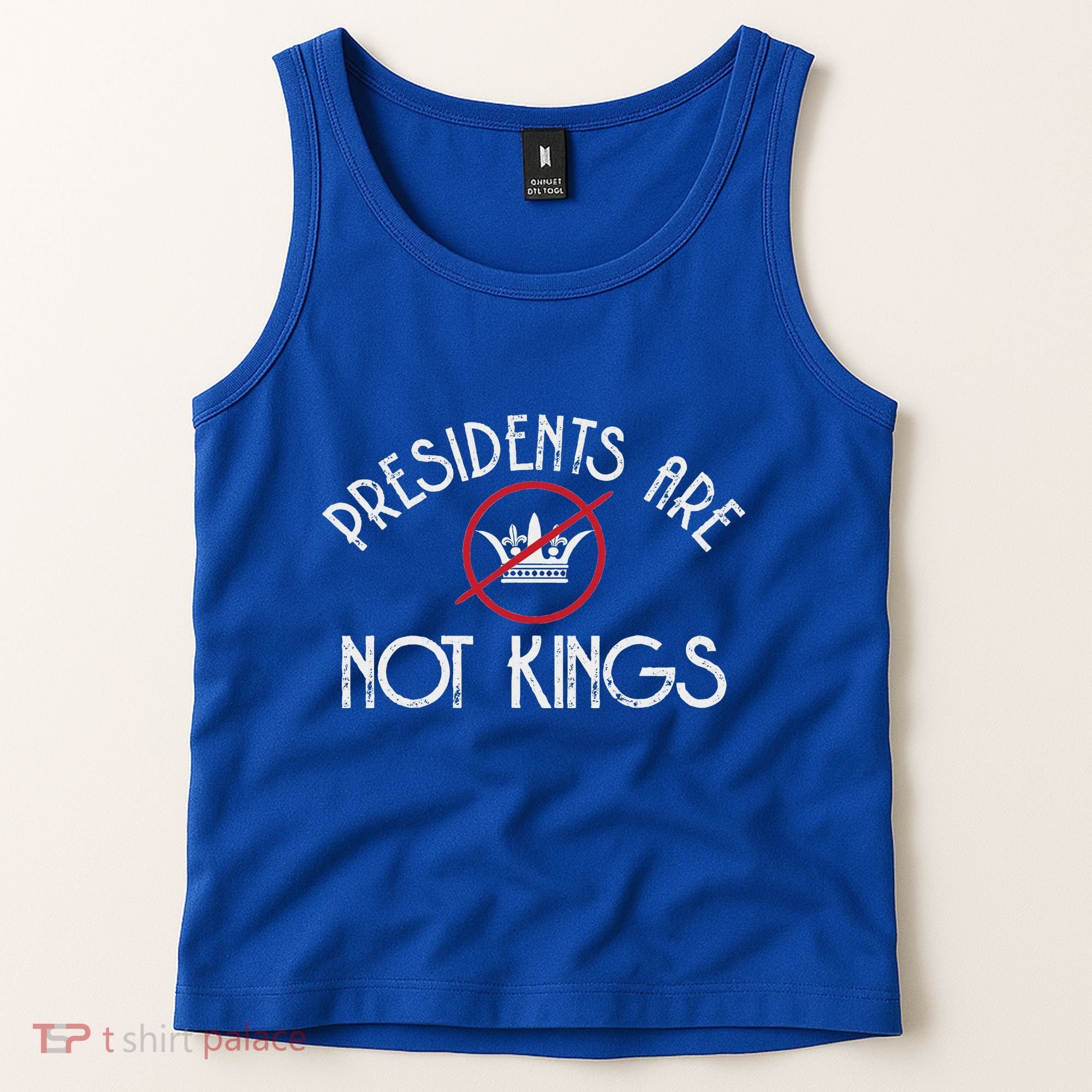 Presidents Are Not Kings Democracy America Tank Top