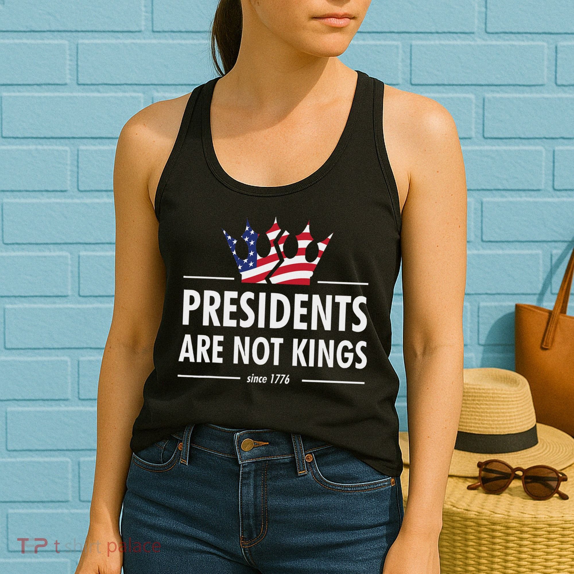 Presidents Are Not Kings Usa Flag Since 1776 Women's Tank Top