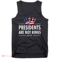 Presidents Are Not Kings Usa Flag Since 1776 Tank Top thumb 0