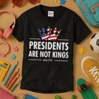 Presidents Are Not Kings Usa Flag Since 1776 Kids T-Shirt thumb 3