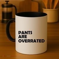 Pants Are Overrated Coffee Mug thumb 4
