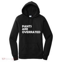 Pants Are Overrated Women's Hoodie thumb 0