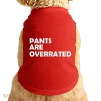 Pants Are Overrated Doggie Tank thumb 0