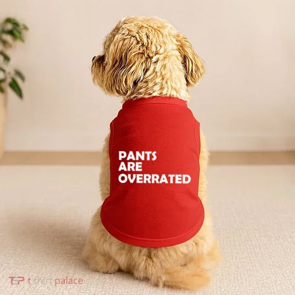 Pants Are Overrated Doggie Tank