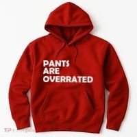 Pants Are Overrated Hoodie thumb 0