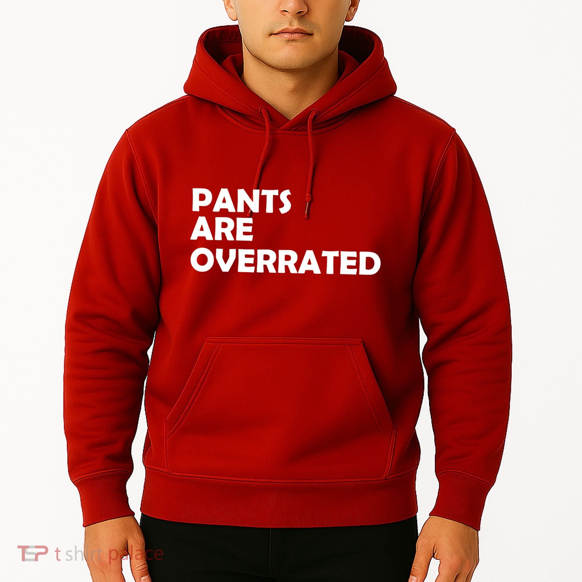 Pants Are Overrated Hoodie