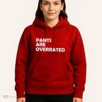 Pants Are Overrated Hoodie thumb 5