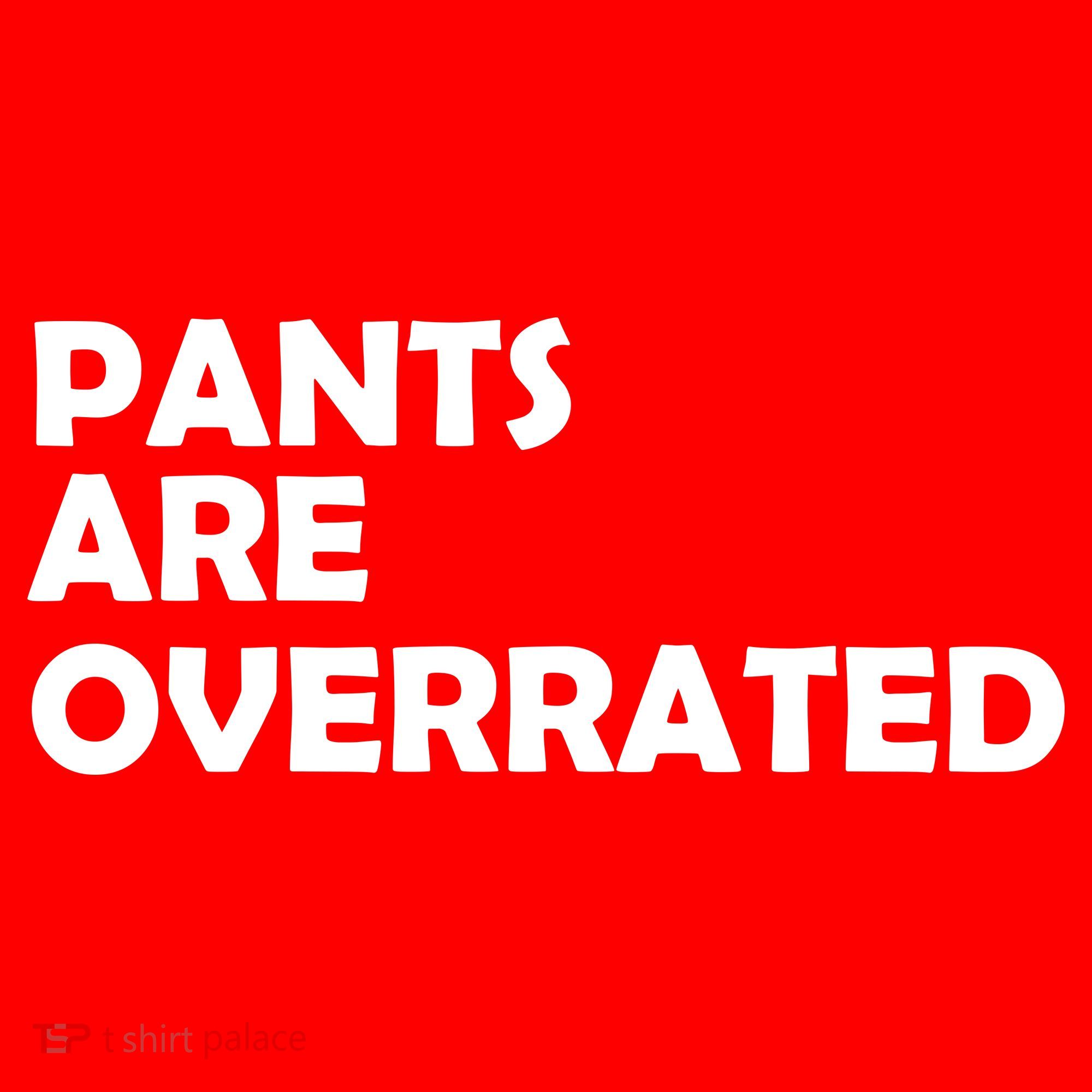 Pants Are Overrated Hoodie