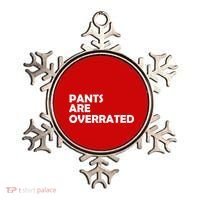 Pants Are Overrated Ornament thumb 0