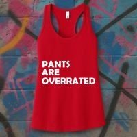 Pants Are Overrated Women's Tank Top thumb 3