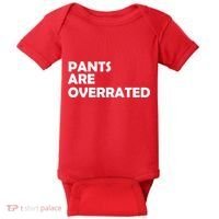 Pants Are Overrated Baby Bodysuit thumb 0